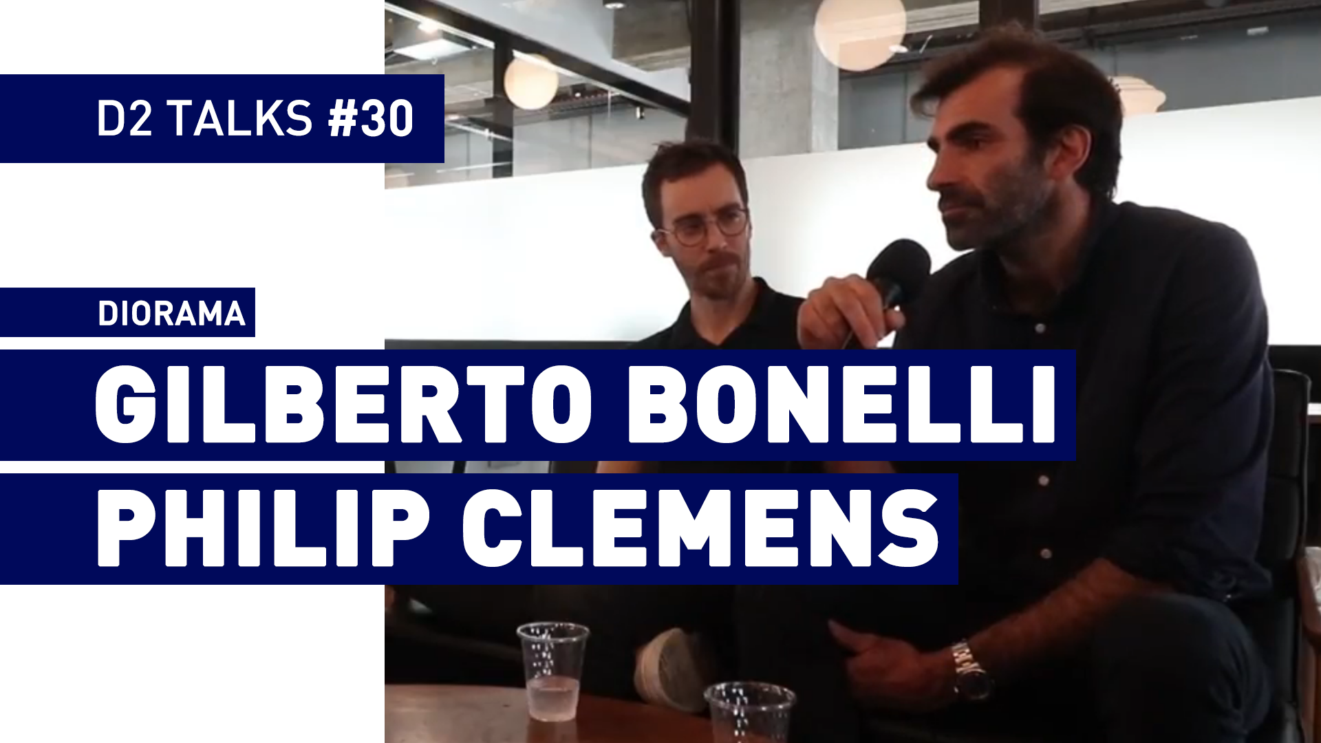 D2 Talks #30: Gilberto Bonelli and Philip Clemens of Diorama